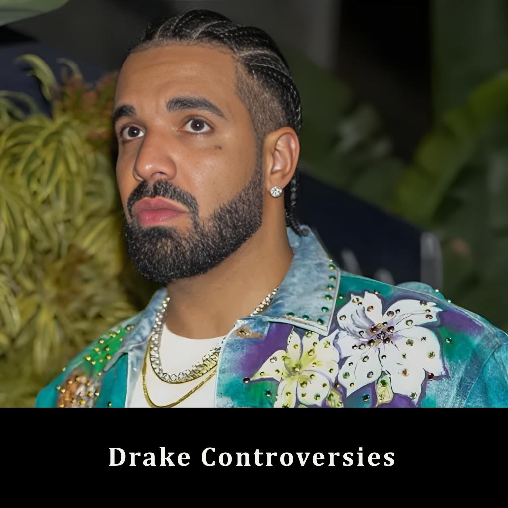  Drake Controversies
