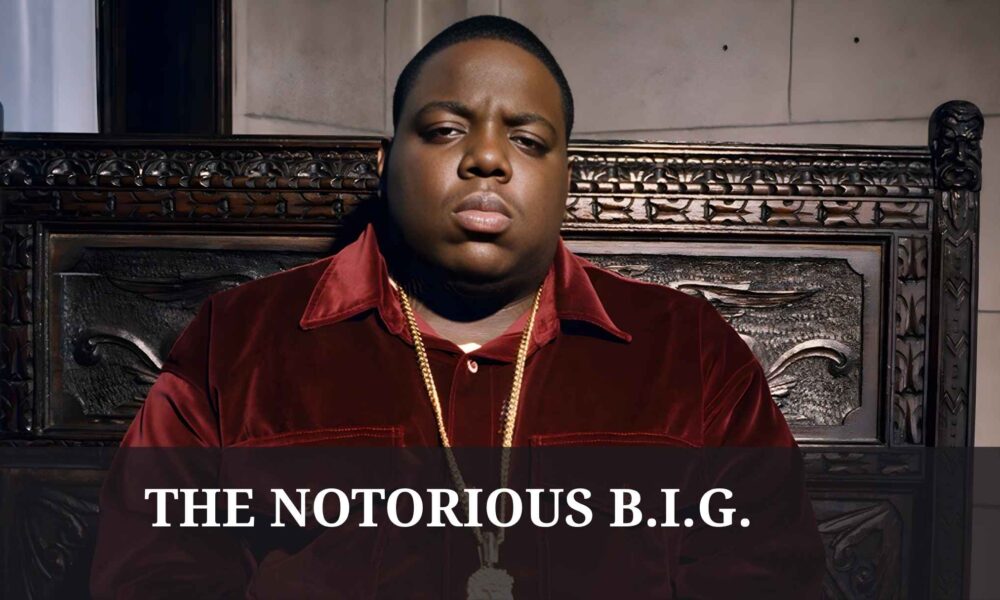 The Notorious B.I.G.
