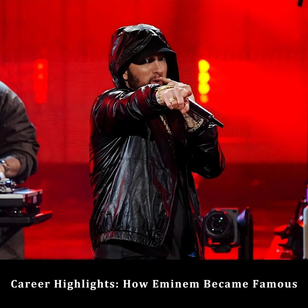  Eminem Career Highlights